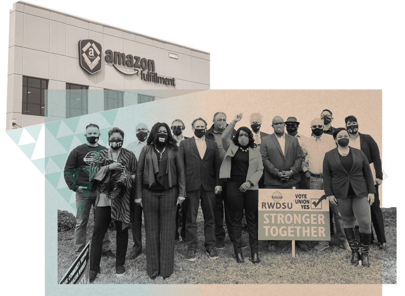 RWDSU union members and five U.S. House Representatives standing with a pro-union “Stronger Together” sign. In the background, an Amazon fulfillment building. 